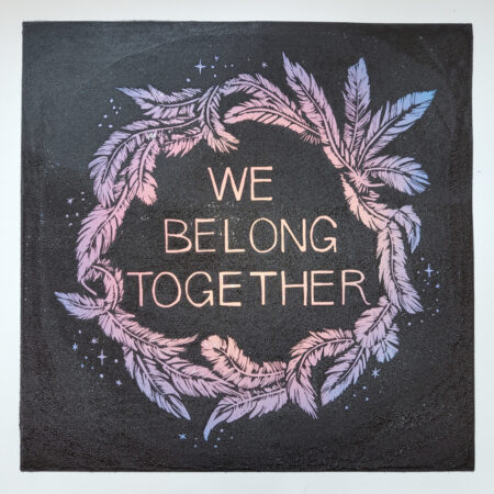 "We belong together" - Kunstdruck